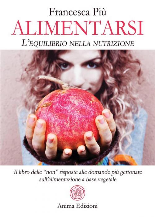 Cover of the book Alimentarsi by Francesca Più, Anima Edizioni