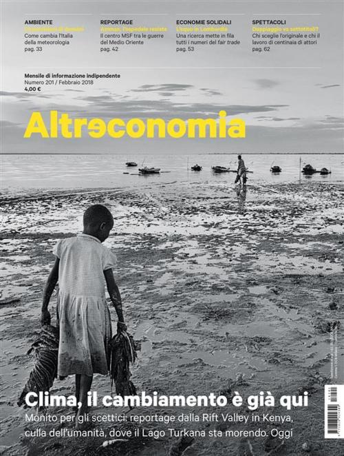 Cover of the book Altreconomia 201 - Febbraio 2018 by AA. VV., Altreconomia