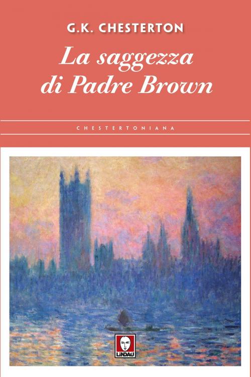 Cover of the book La saggezza di Padre Brown by Gilbert Keith Chesterton, Lindau
