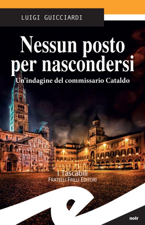 Cover of the book Nessun posto per nascondersi by Luigi Guicciardi, Fratelli Frilli Editori