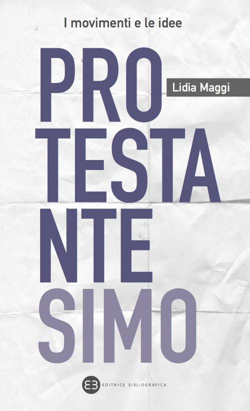 Cover of the book Protestantesimo by Lidia Maggi, Editrice Bibliografica