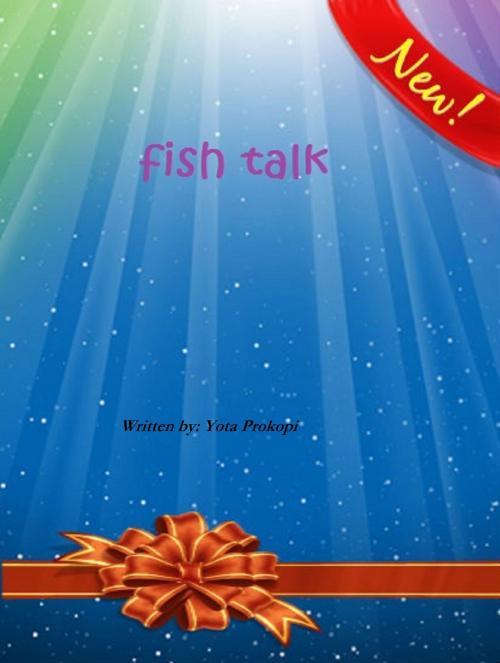 Cover of the book Fish Talk by Yota Prokopi, Tektime