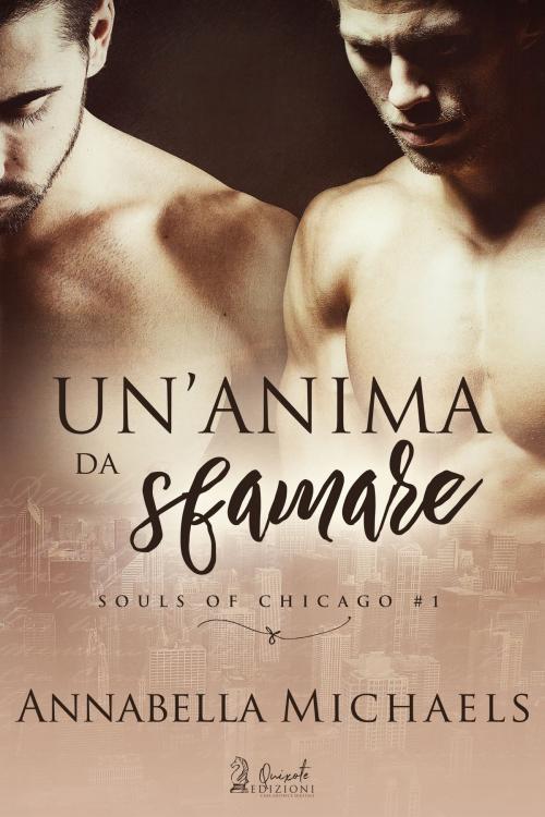 Cover of the book Un'anima da sfamare by Annabella Michaels, Quixote Edizioni