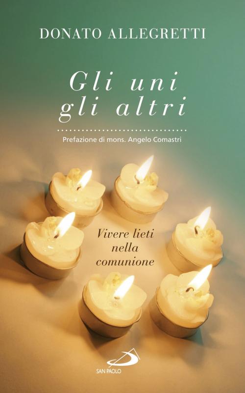 Cover of the book Gli uni gli altri by Donato Allegretti, San Paolo Edizioni