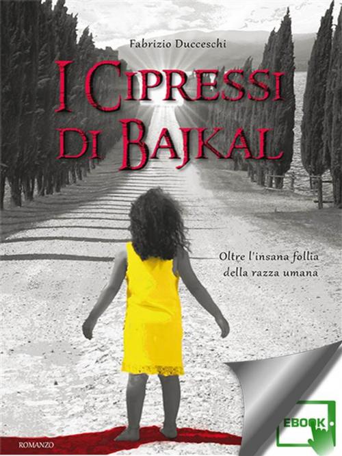 Cover of the book I cipressi di Bajkal by Fabrizio Ducceschi, Kimerik