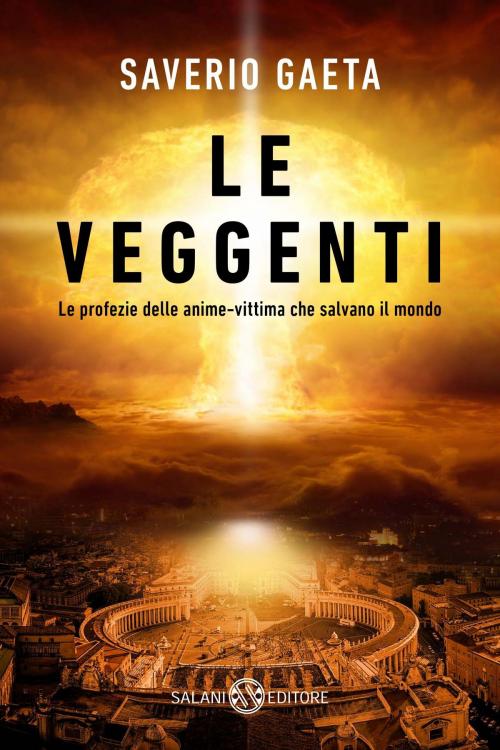 Cover of the book Le veggenti by Saverio Gaeta, Salani Editore