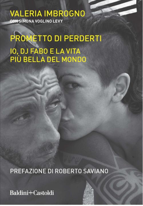 Cover of the book Prometto di perderti by Valeria Imbrogno, Simona Voglino Levy, Baldini&Castoldi