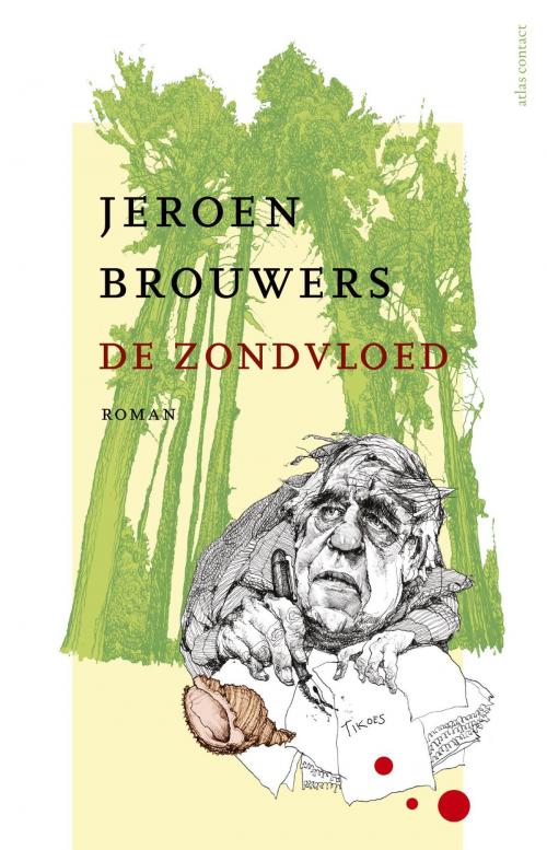 Cover of the book De zondvloed by Jeroen Brouwers, Atlas Contact, Uitgeverij
