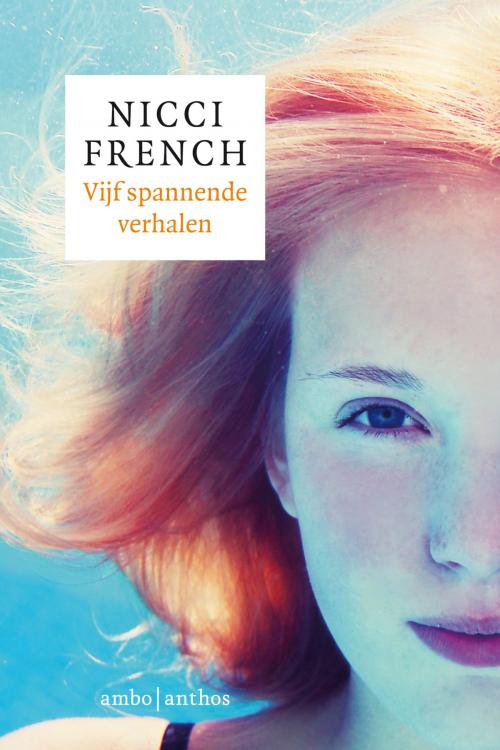Cover of the book Vijf spannende verhalen by Nicci French, Ambo/Anthos B.V.