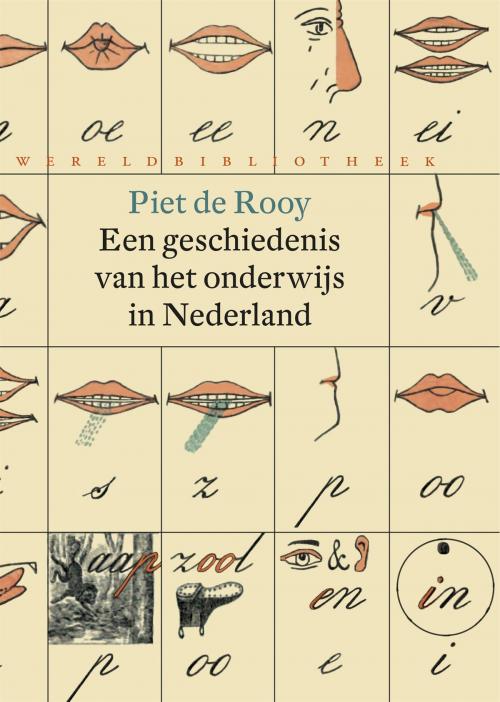 Cover of the book Een geschiedenis van het onderwijs in Nederland by Piet de Rooy, Wereldbibliotheek