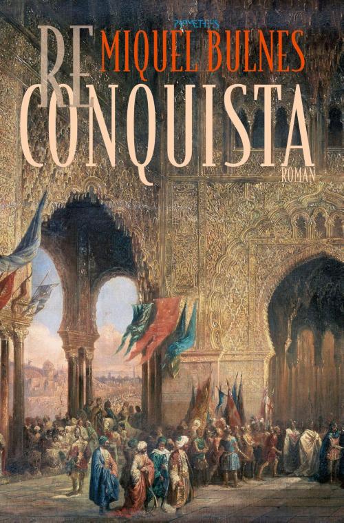 Cover of the book Reconquista by Miquel Bulnes, Prometheus, Uitgeverij
