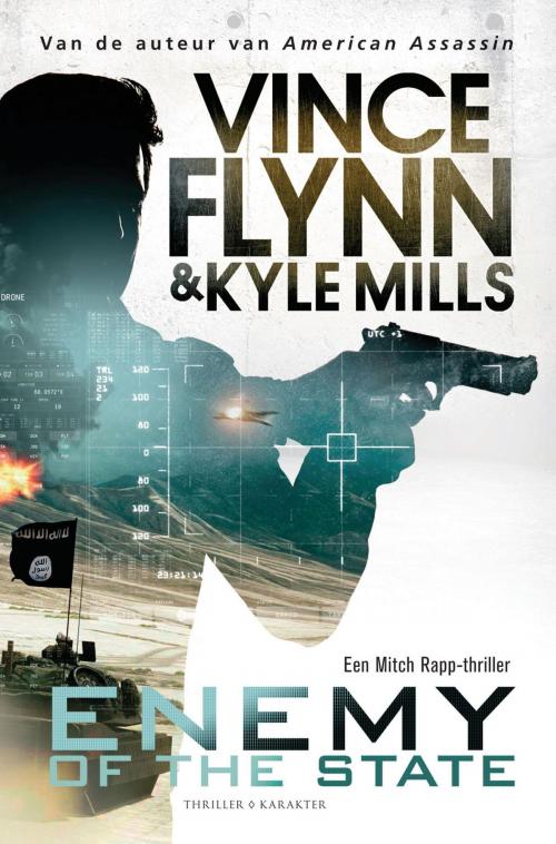 Cover of the book Enemy of the state by Vince Flynn, Kyle Mills, Karakter Uitgevers BV