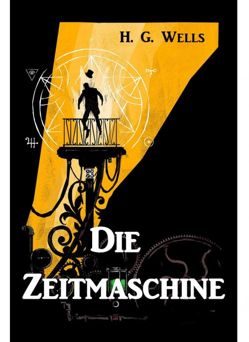Cover of the book Die Zeitmaschine by Herbert George Wells, H G Wells, Classic Translations
