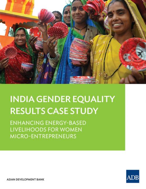 Cover of the book Enhancing Energy-Based Livelihoods for Women Micro-Entrepreneurs by Asian Development Bank, Asian Development Bank