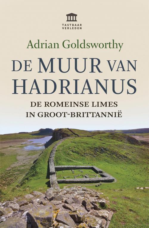 Cover of the book De Muur van Hadrianus by Adrian Goldsworthy, VBK Media