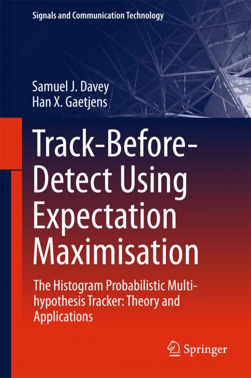 Cover of the book Track-Before-Detect Using Expectation Maximisation by Samuel J. Davey, Han X. Gaetjens, Springer Singapore