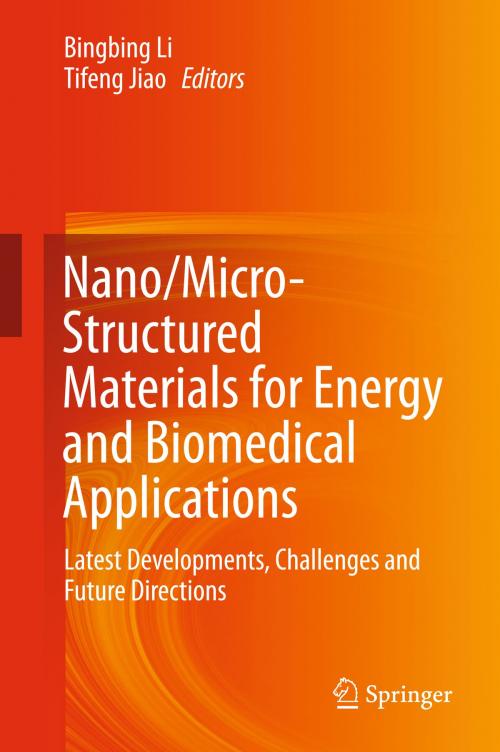 Cover of the book Nano/Micro-Structured Materials for Energy and Biomedical Applications by , Springer Singapore