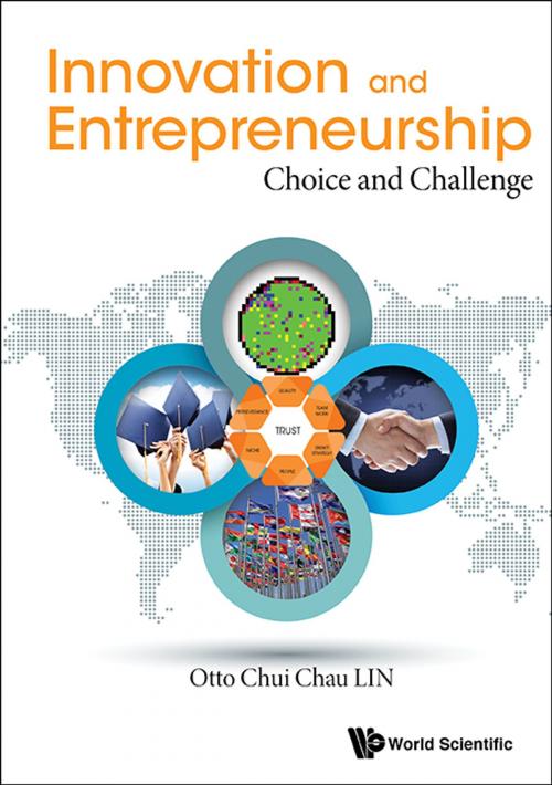 Cover of the book Innovation and Entrepreneurship by Otto Chui Chau Lin, World Scientific Publishing Company