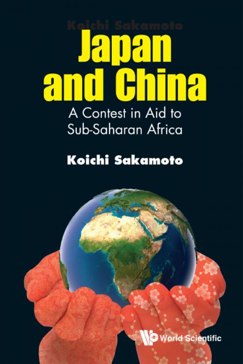 Cover of the book Japan and China by Koichi Sakamoto, World Scientific Publishing Company