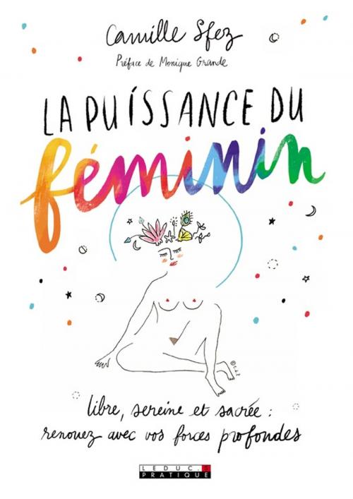 Cover of the book La puissance du féminin by Camille Sfez, Éditions Leduc.s