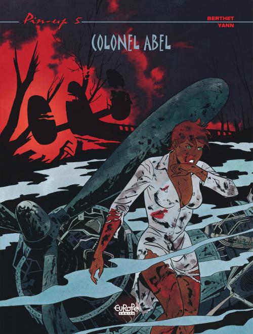 Cover of the book Pin-up 5. Colonel Abel by Yann, EUROPE COMICS