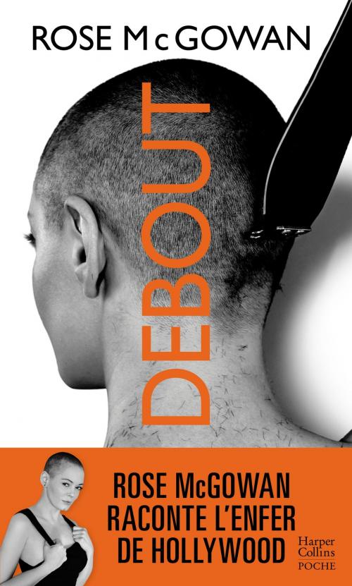 Cover of the book DEBOUT by Rose McGowan, HarperCollins