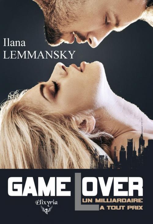 Cover of the book Game Lover by Ilana Lemmansky, Editions Elixyria