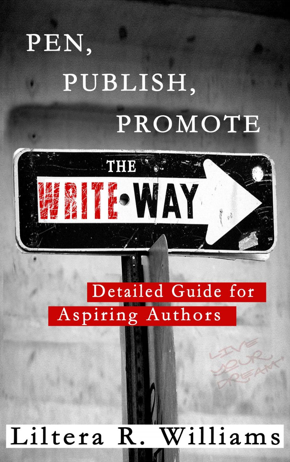 Big bigCover of PEN, PUBLISH, PROMOTE the Write Way