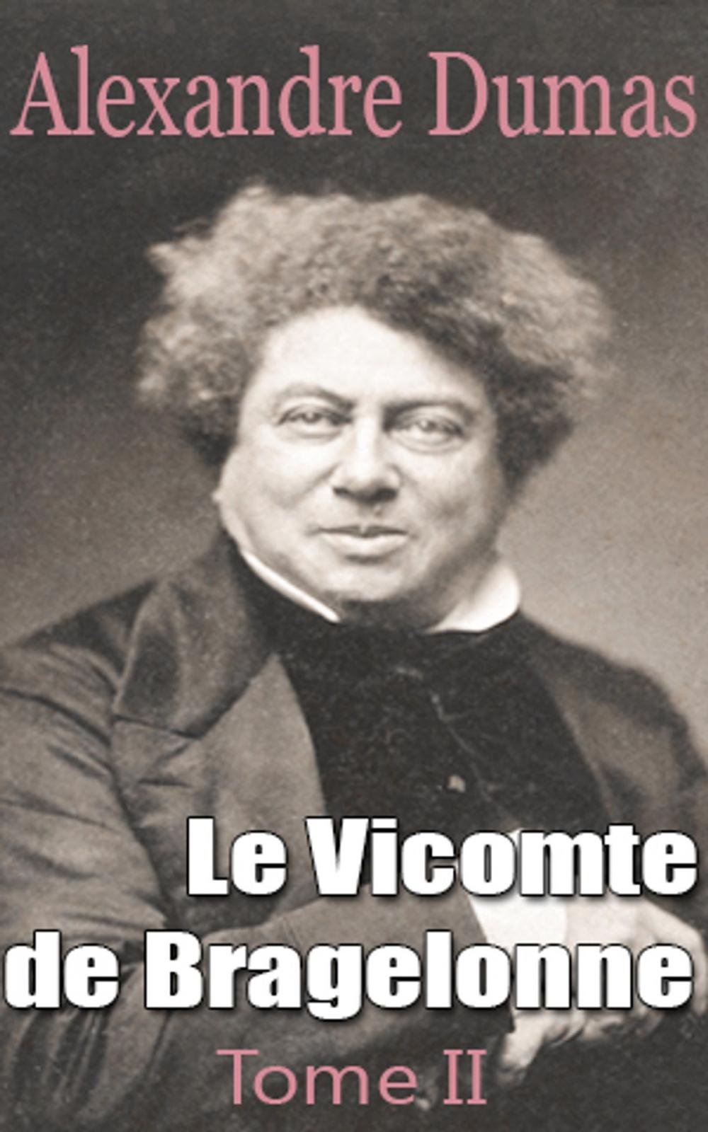 Big bigCover of Le Vicomte de Bragelonne Tome II.
