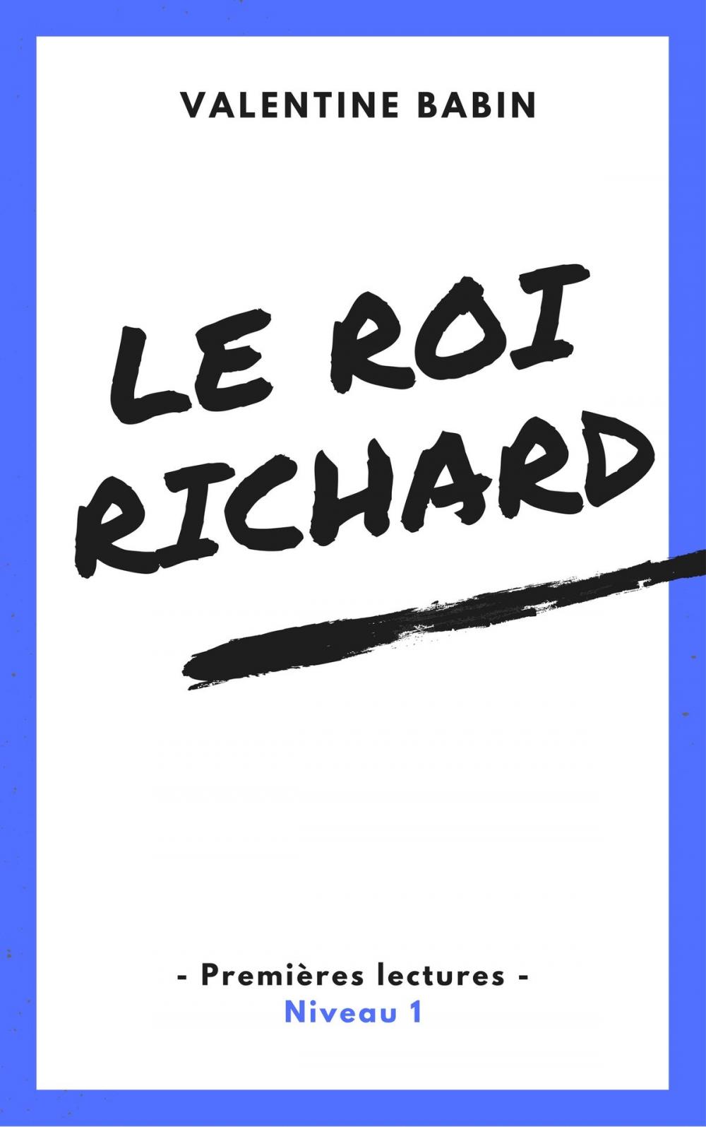 Big bigCover of Le roi Richard - Premières lectures (niveau 1)