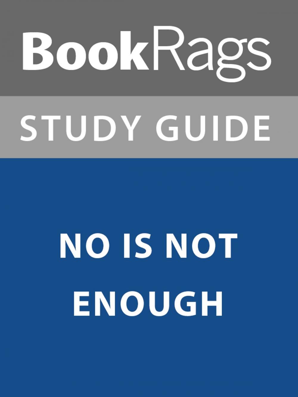 Big bigCover of Summary & Study Guide: No is Not Enough