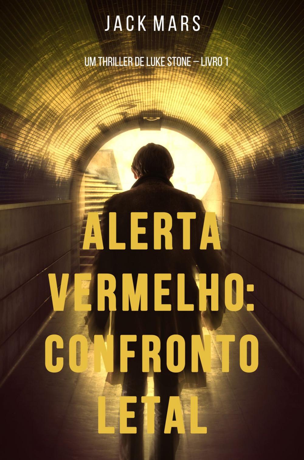 Big bigCover of Alerta Vermelho: Confronto Letal (Um Thriller de Luke Stone – Livro #1)