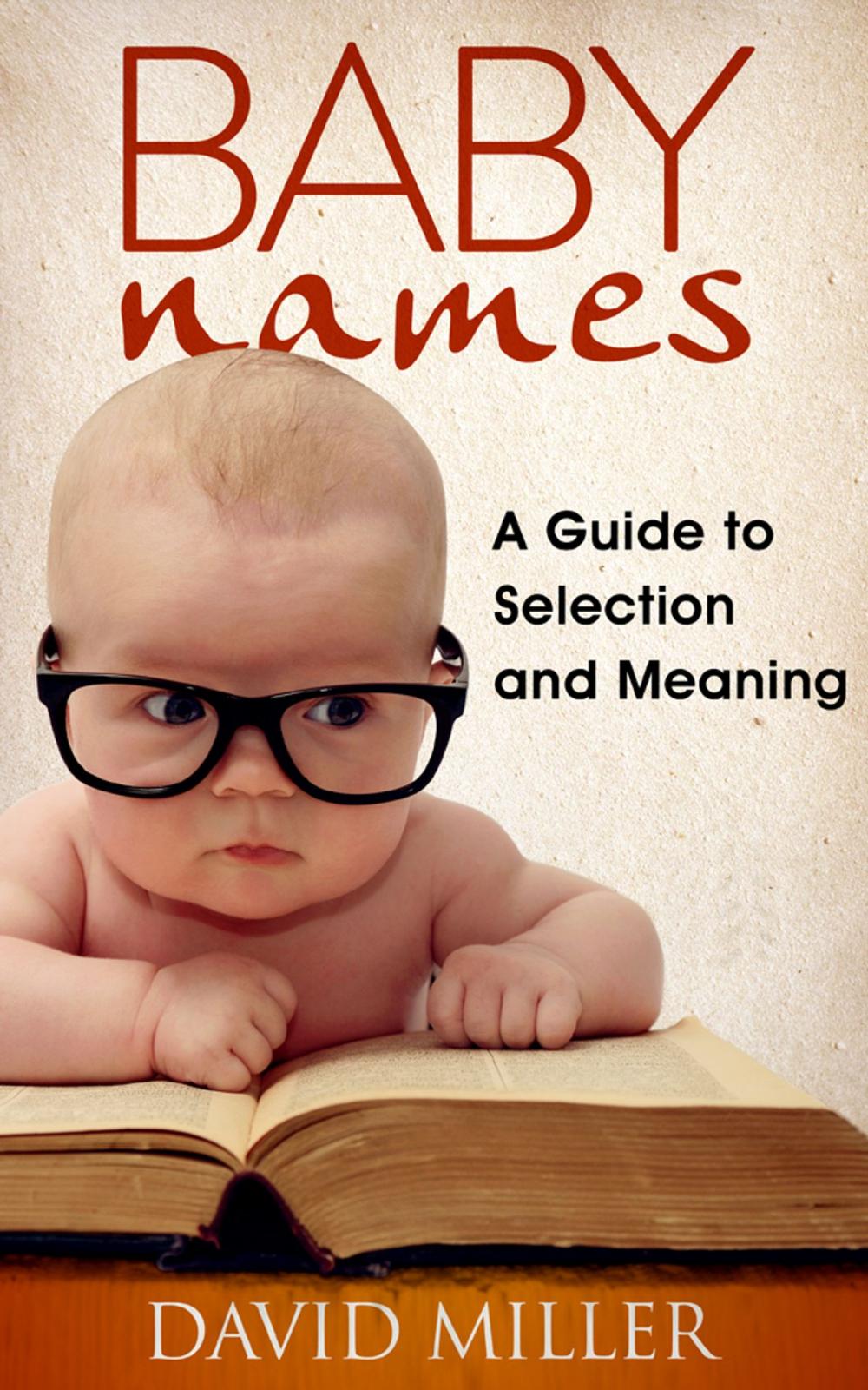Big bigCover of Baby Names - A Guide to Selection and Meaning