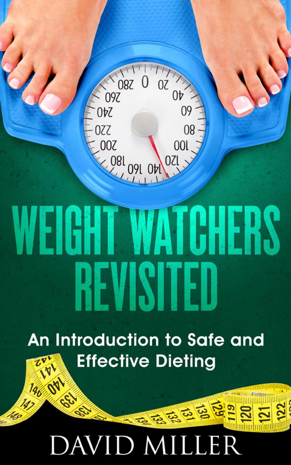 Big bigCover of Weight Watchers - Revisited An Introduction to Safe and Effective Dieting