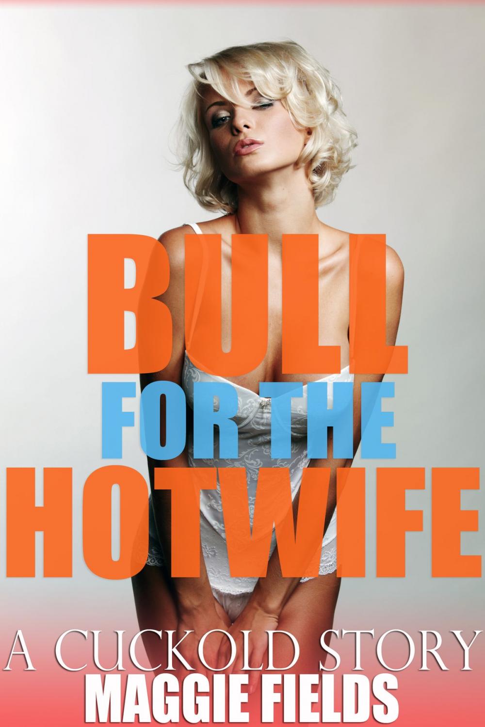 Big bigCover of Bull for the Hotwife