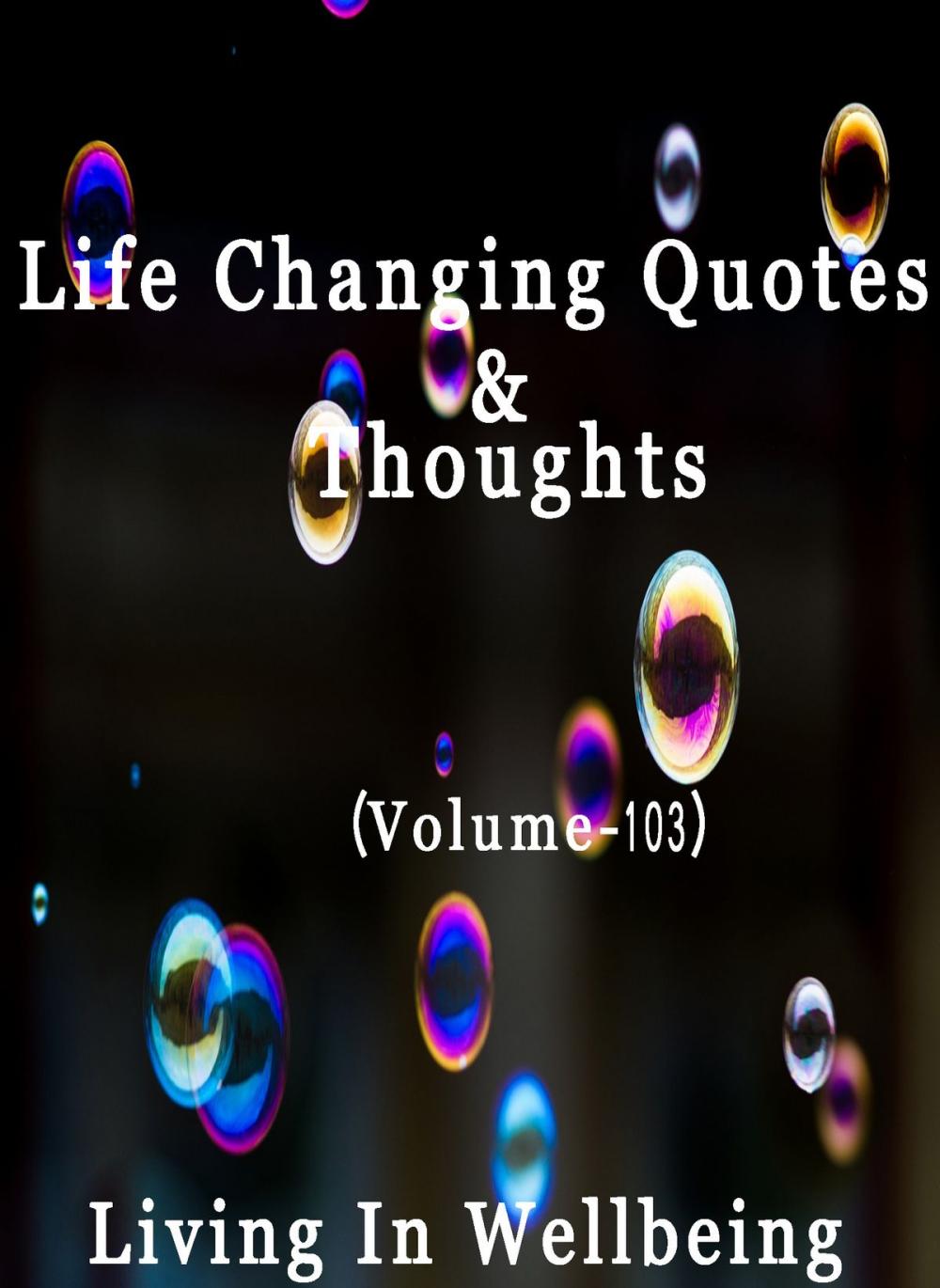 Big bigCover of Life Changing Quotes & Thoughts (Volume 103)