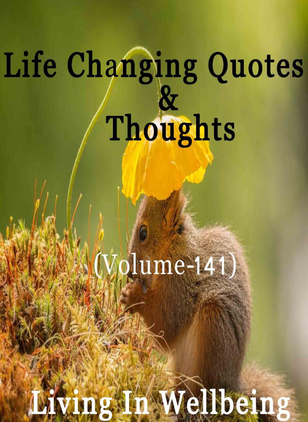 Big bigCover of Life Changing Quotes & Thoughts (Volume 141)