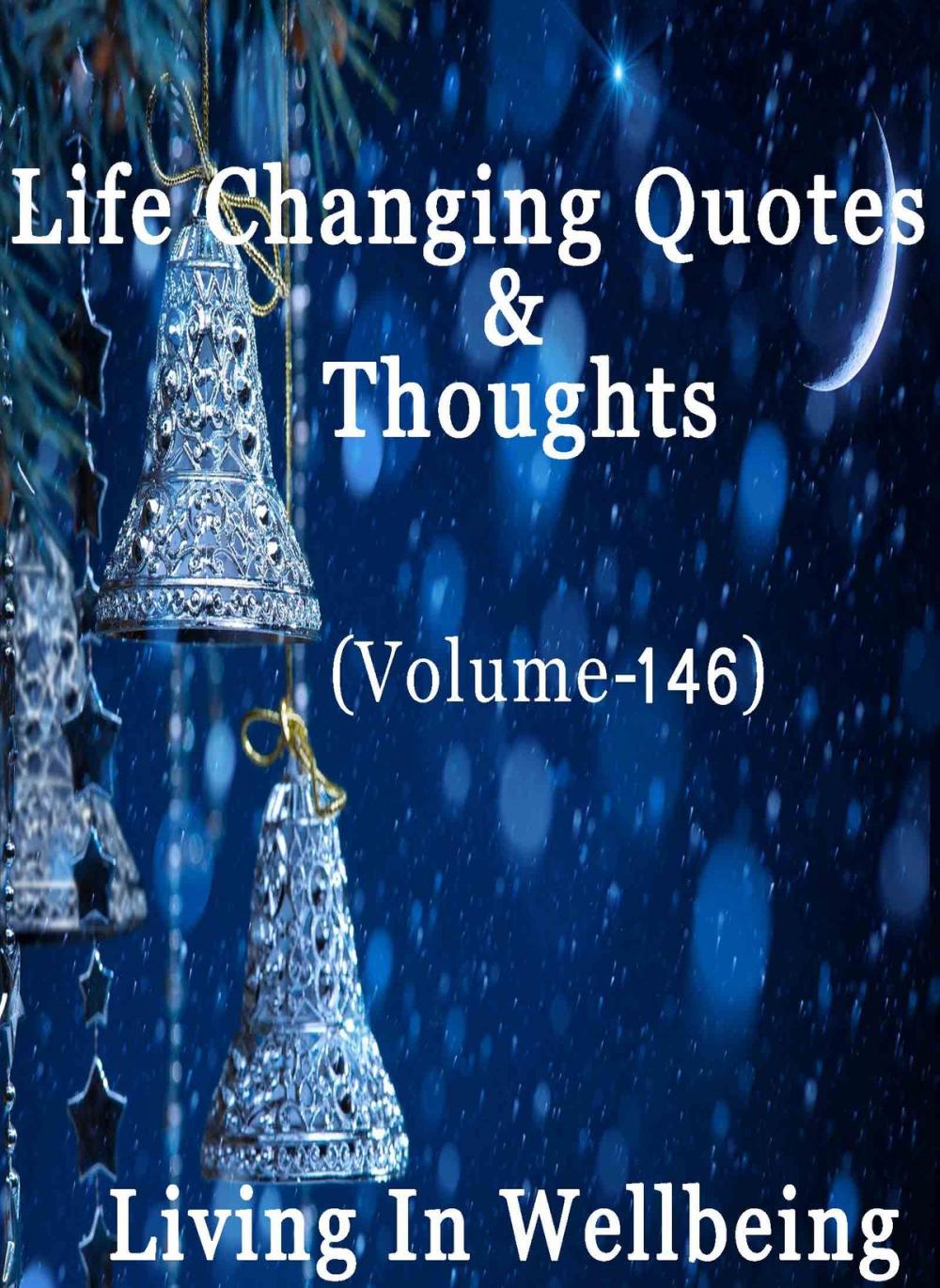 Big bigCover of Life Changing Quotes & Thoughts (Volume 146)