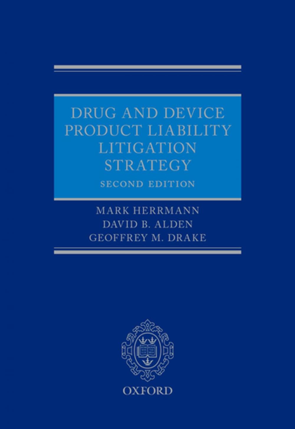 Big bigCover of Drug and Device Product Liability Litigation Strategy