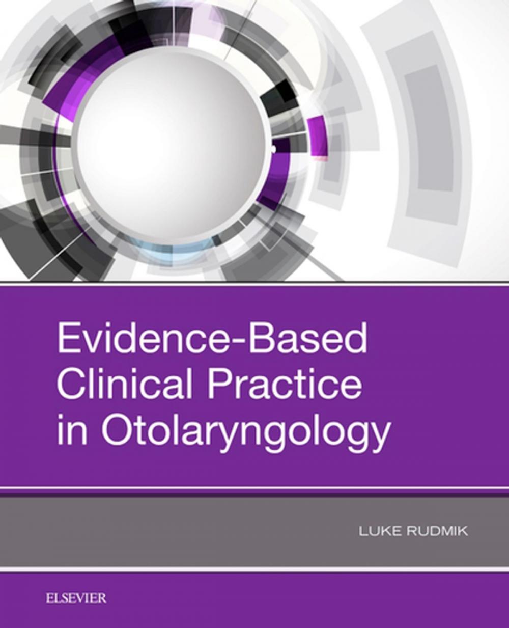 Big bigCover of Evidence-Based Clinical Practice in Otolaryngology