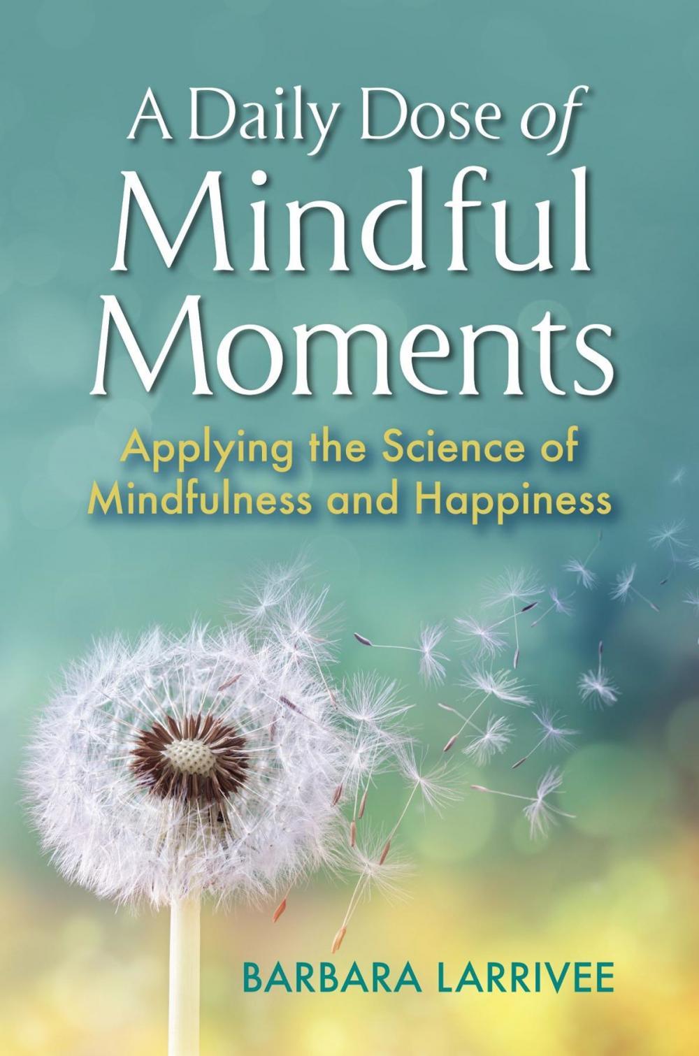 Big bigCover of A Daily Dose of Mindful Moments