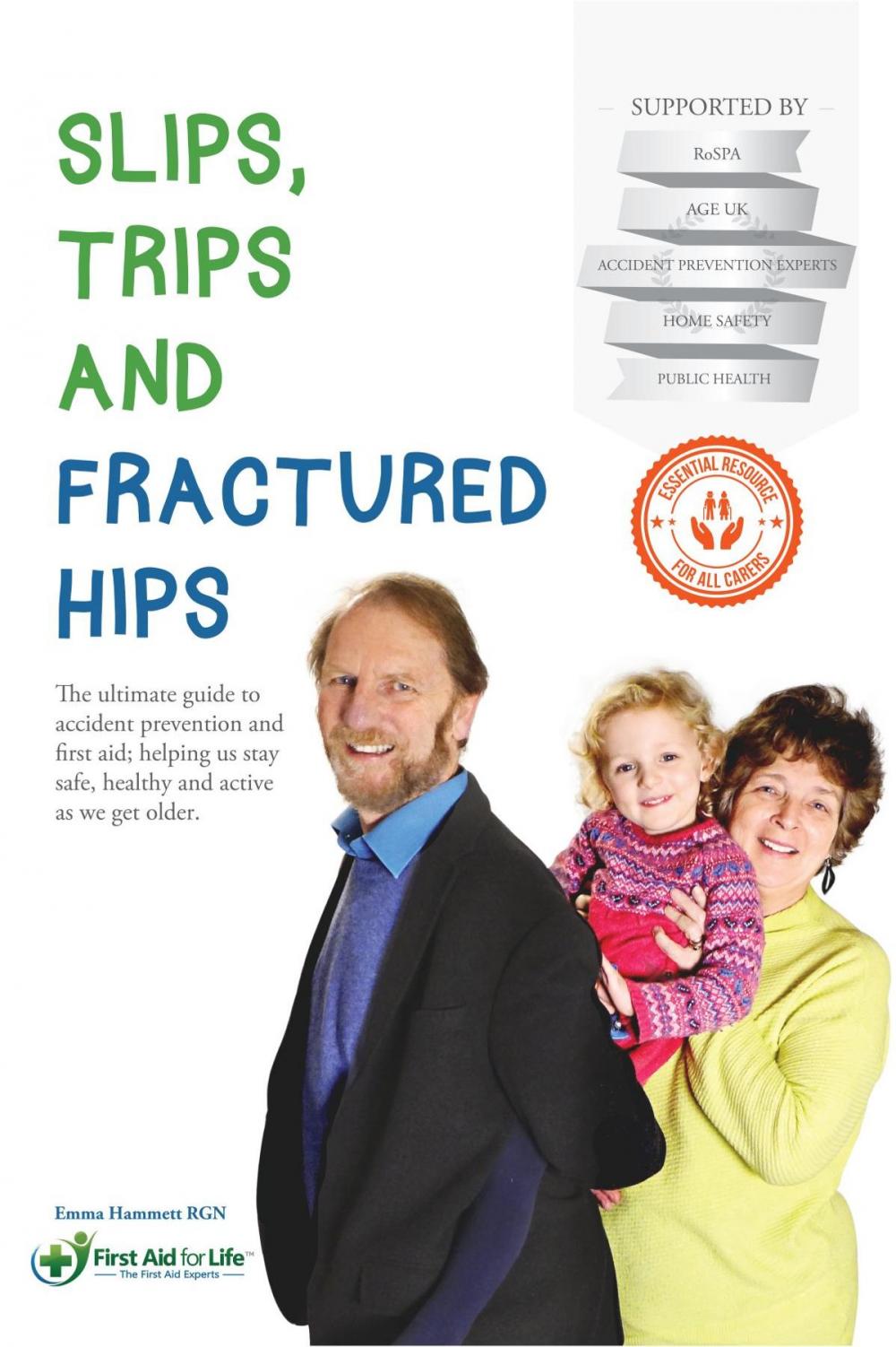 Big bigCover of Slips, Trips and Fractured Hips
