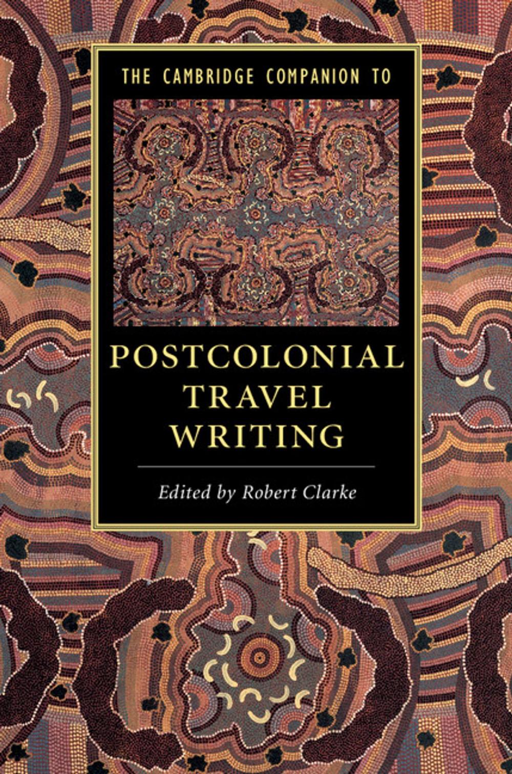 Big bigCover of The Cambridge Companion to Postcolonial Travel Writing