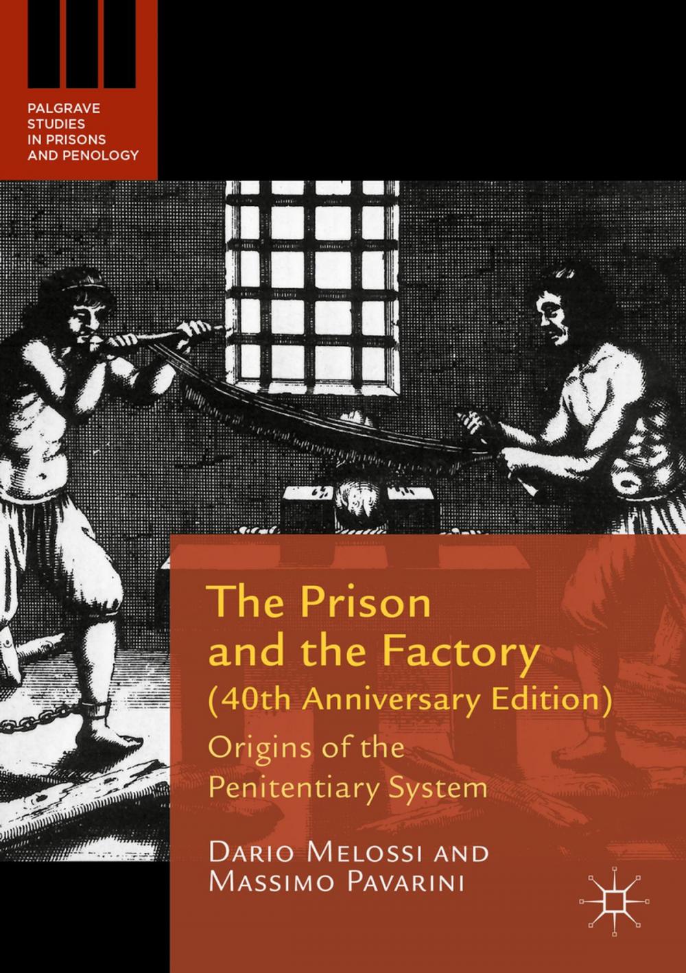 Big bigCover of The Prison and the Factory (40th Anniversary Edition)