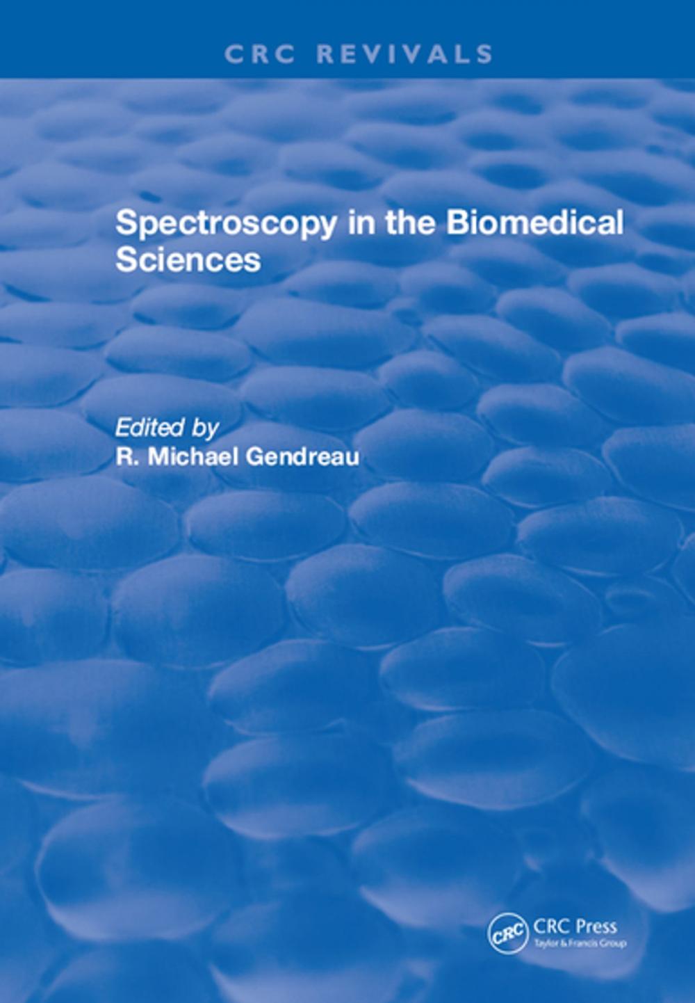 Big bigCover of Spectroscopy in the Biomedical Sciences