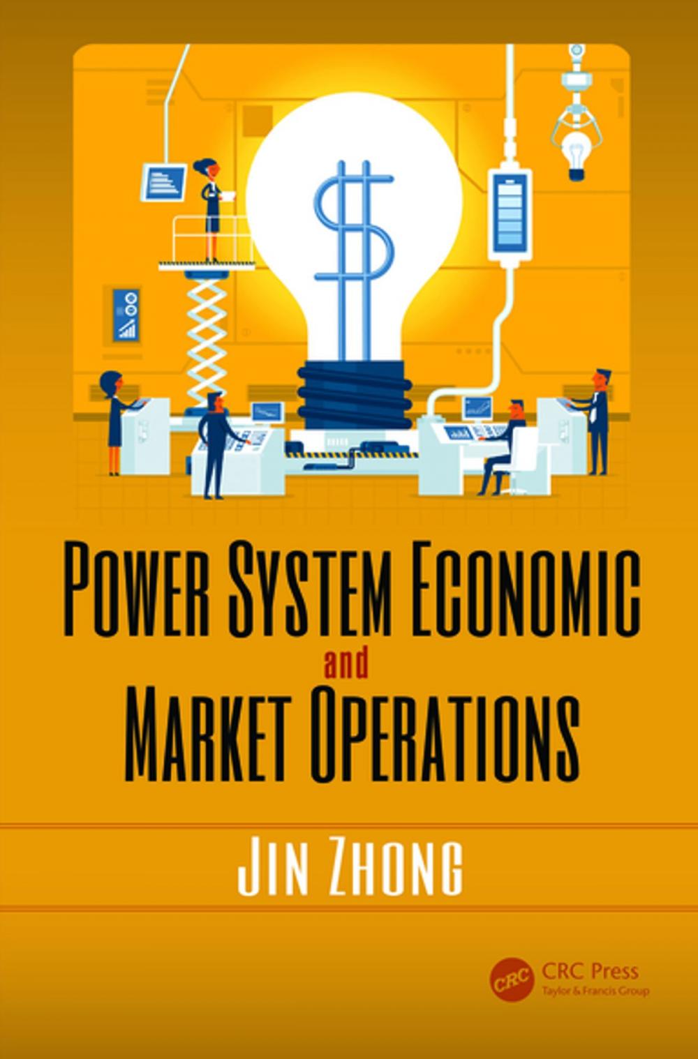 Big bigCover of Power System Economic and Market Operations