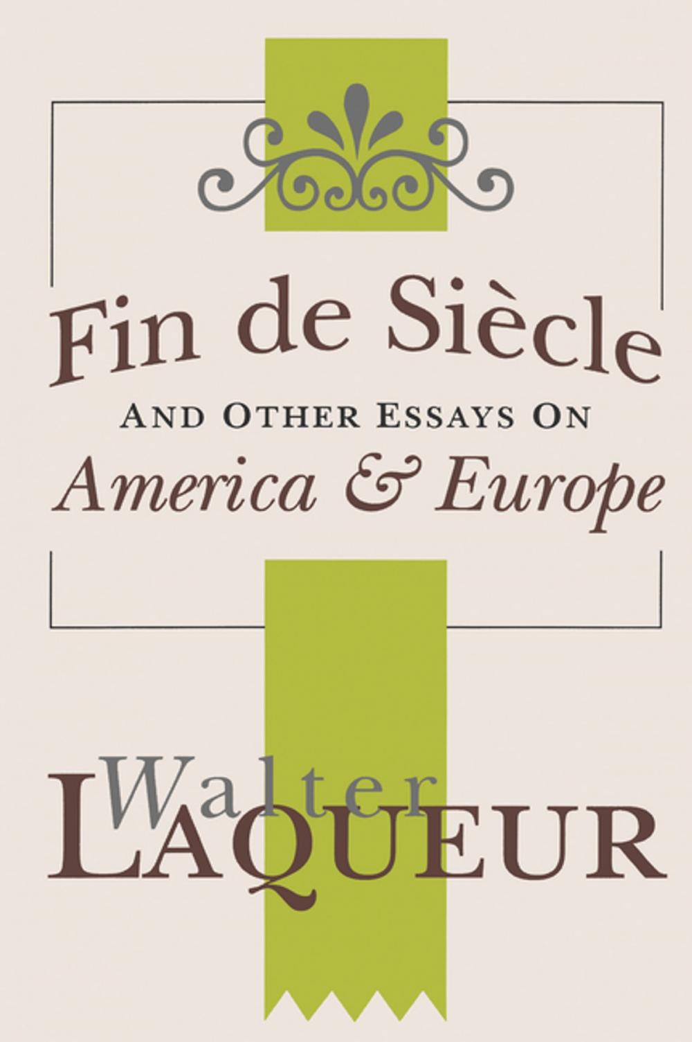 Big bigCover of Fin de Siecle and Other Essays on America and Europe