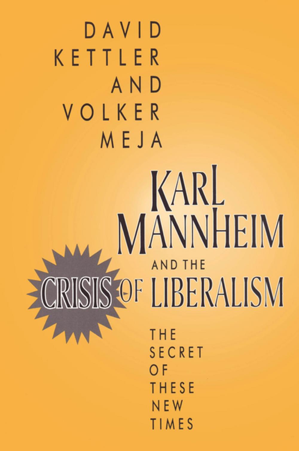 Big bigCover of Karl Mannheim and the Crisis of Liberalism