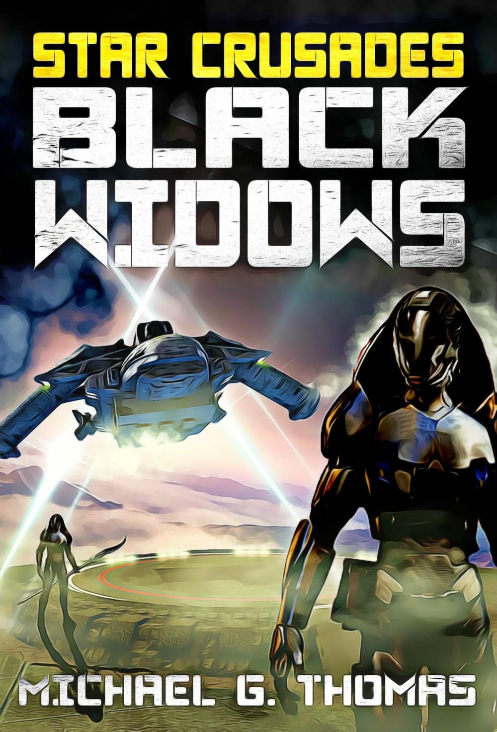Big bigCover of Star Crusades: Black Widows - The Complete Series