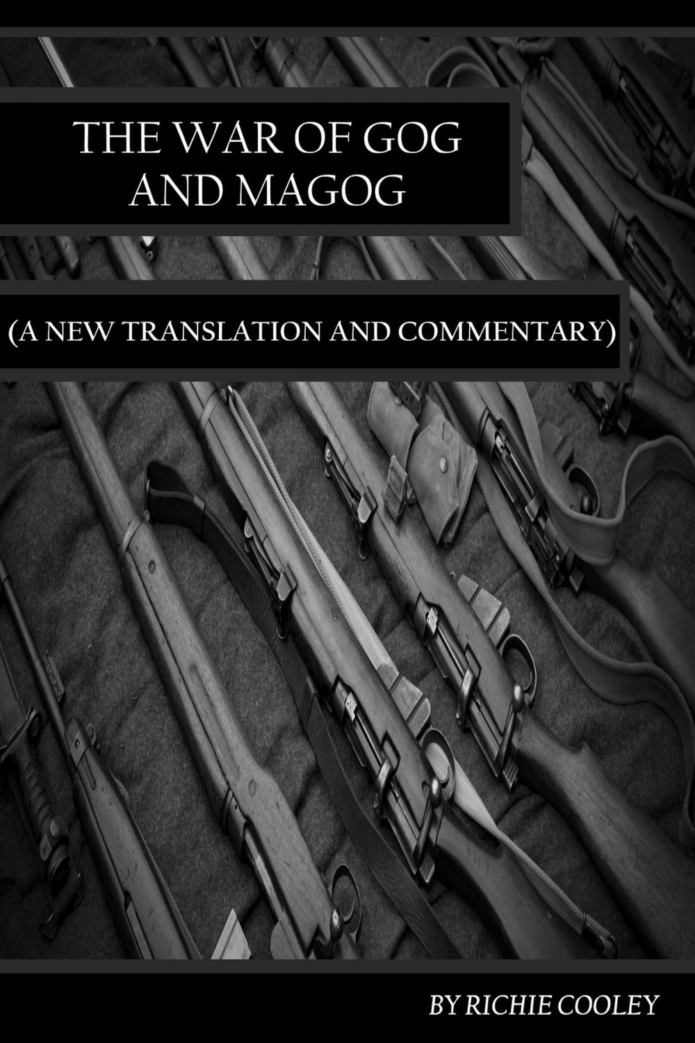 Big bigCover of The War of Gog and Magog (A New Translation and Commentary)